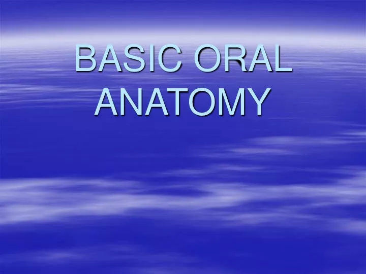 basic oral anatomy
