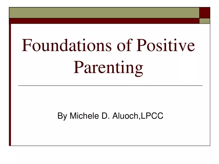 foundations of positive parenting
