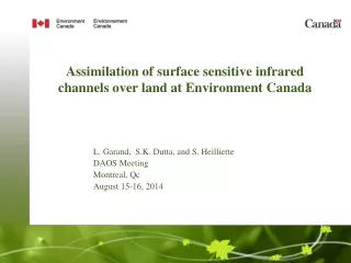 Assimilation of surface sensitive infrared channels over land at Environment Canada