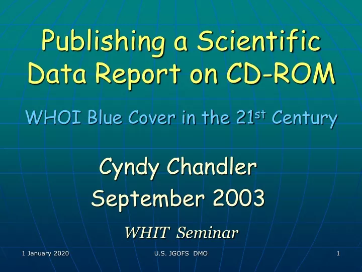 publishing a scientific data report on cd rom whoi blue cover in the 21 st century