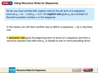 In this lesson you will learn another way to define a sequence — by a  recursive rule .