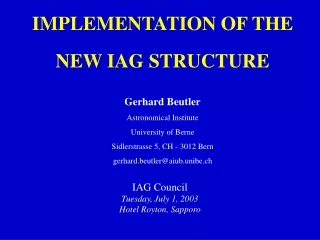 IMPLEMENTATION OF THE  NEW IAG STRUCTURE