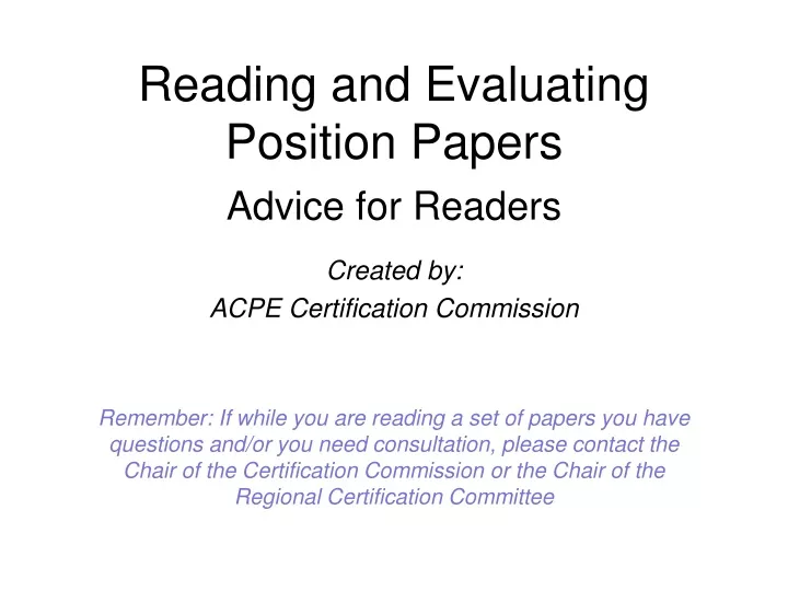 reading and evaluating position papers