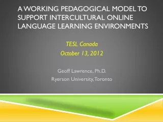 A Working Pedagogical Model to Support Intercultural Online Language Learning Environments