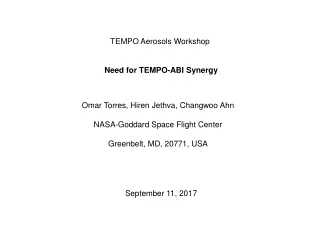 TEMPO Aerosols Workshop  Need for TEMPO-ABI Synergy