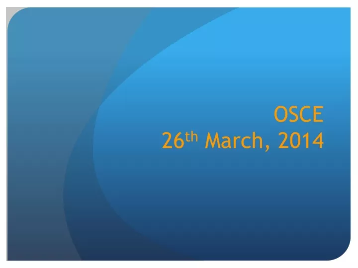 osce 26 th march 2014