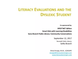Literacy Evaluations and the Dyslexic Student