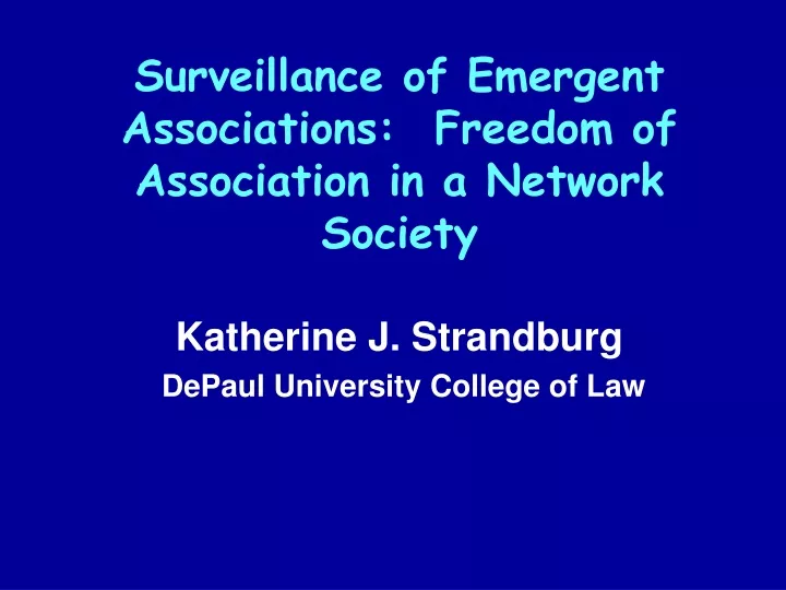 surveillance of emergent associations freedom of association in a network society