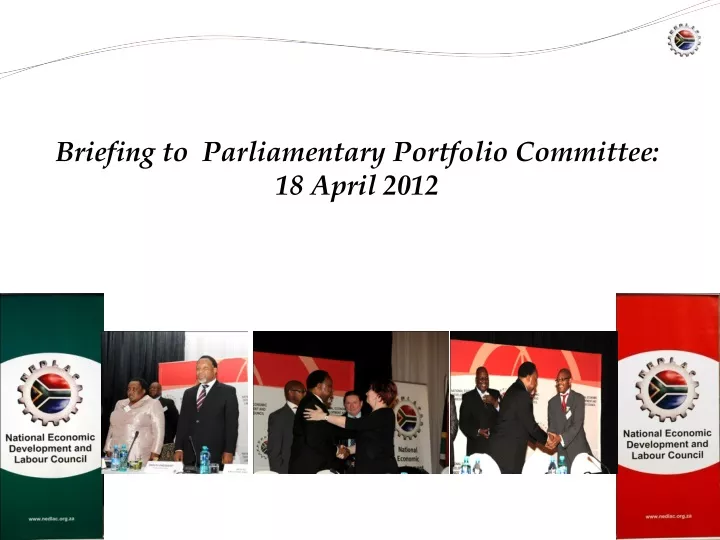 briefing to parliamentary portfolio committee 18 april 2012