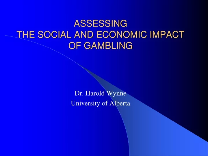 assessing the social and economic impact of gambling