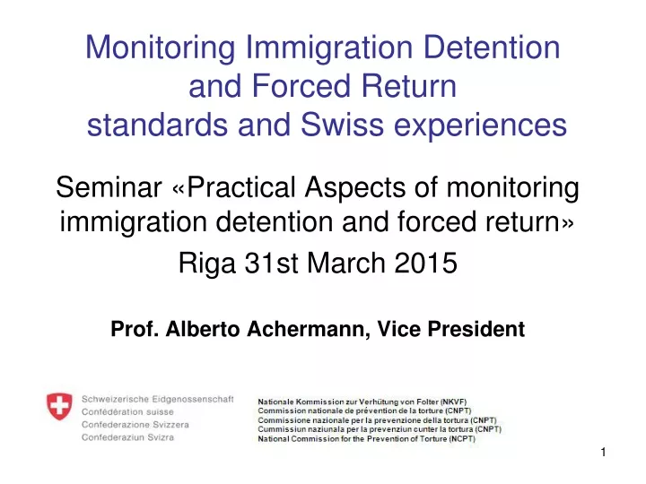 monitoring immigration detention and forced return standards and swiss experiences