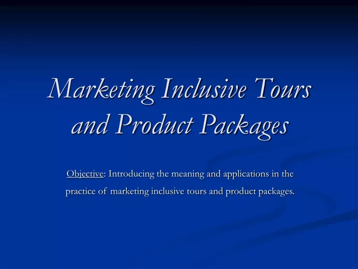 marketing inclusive tours and product packages