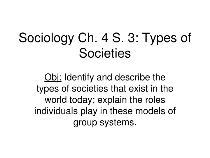 sociology ch 4 s 3 types of societies