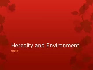 Heredity and Environment