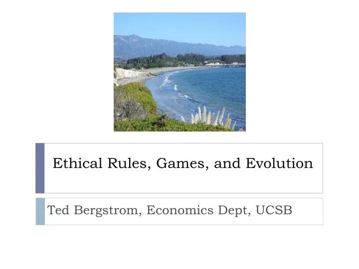 ethical rules games and evolution