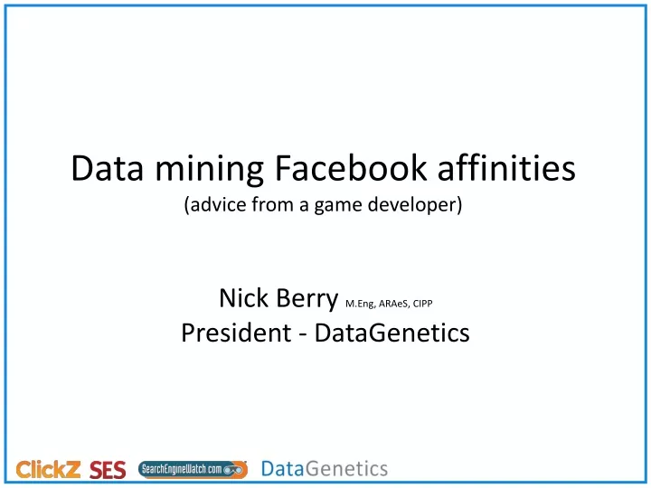 data mining facebook affinities advice from a game developer