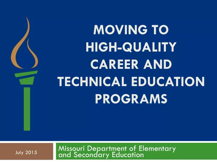 moving to high quality career and technical education programs