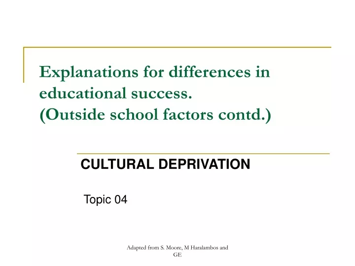 explanations for differences in educational success outside school factors contd