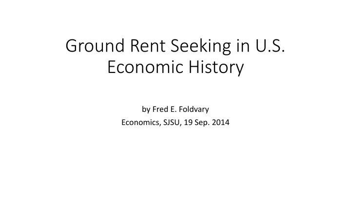 ground rent seeking in u s economic history