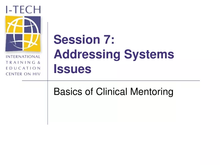 session 7 addressing systems issues