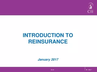 INTRODUCTION TO REINSURANCE January 2017