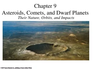 Chapter 9 Asteroids, Comets, and Dwarf Planets