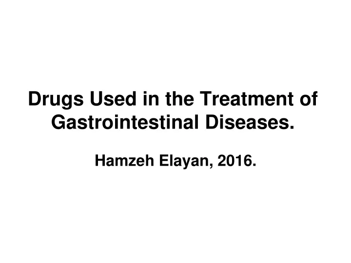 drugs used in the treatment of gastrointestinal diseases