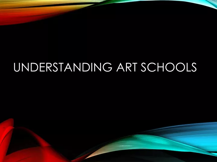 understanding art schools