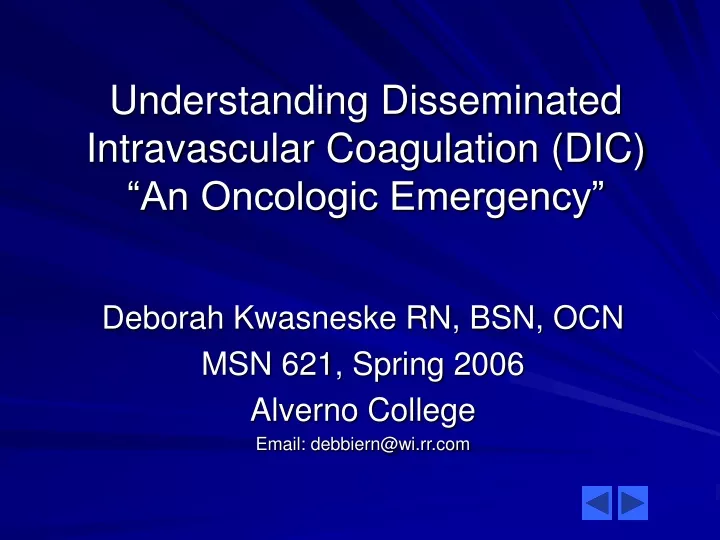 understanding disseminated intravascular coagulation dic an oncologic emergency