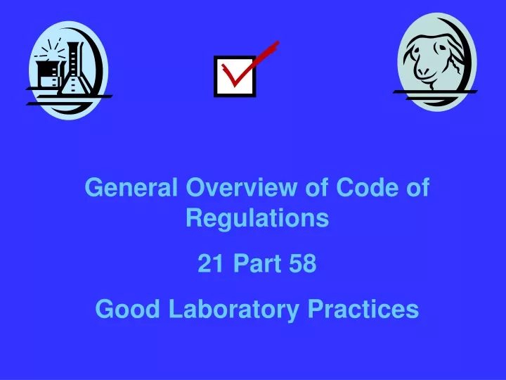 general overview of code of regulations 21 part