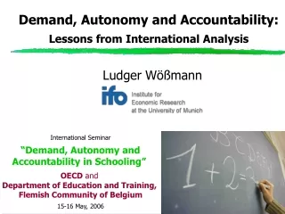 Demand, Autonomy and Accountability:  Lessons from International Analysis