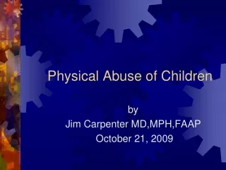 Physical Abuse of Children