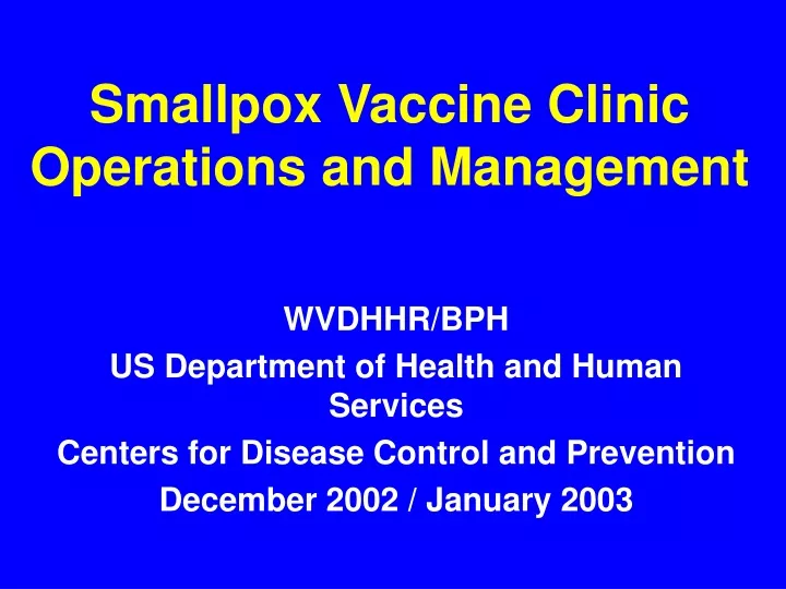 smallpox vaccine clinic operations and management