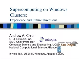 Supercomputing on Windows Clusters:  Experience and Future Directions