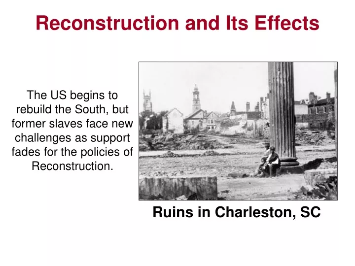 reconstruction and its effects