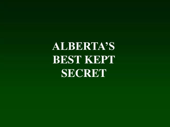 alberta s best kept secret