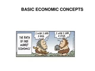 BASIC ECONOMIC CONCEPTS