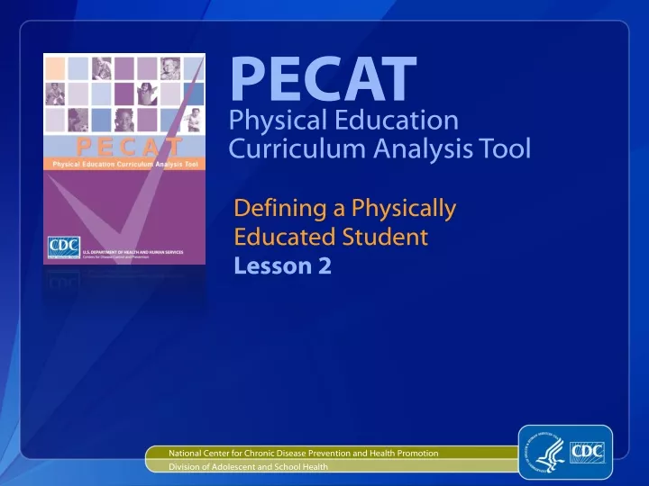 pecat physical education curriculum analysis tool defining a physically educated student lesson 2
