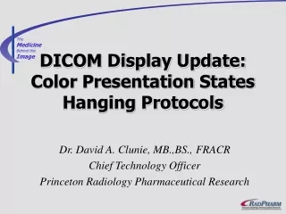 DICOM Display Update: Color Presentation States Hanging Protocols