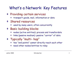What’s a Network: Key Features