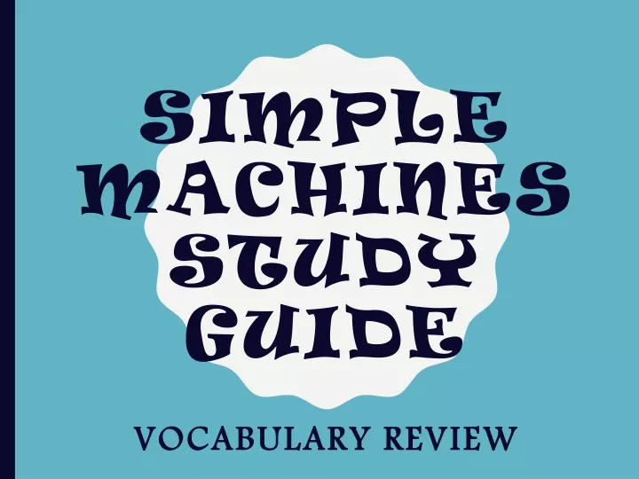 simple machines study guide