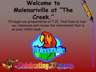 Welcome to Molenariville at “The Creek.”