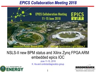 NSLS-II new BPM status and Xilinx Zynq FPGA ARM embedded epics IOC June 11-15, 2018