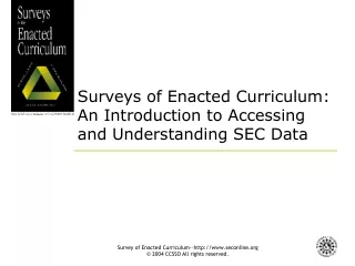 Surveys of Enacted Curriculum: An Introduction to Accessing and Understanding SEC Data