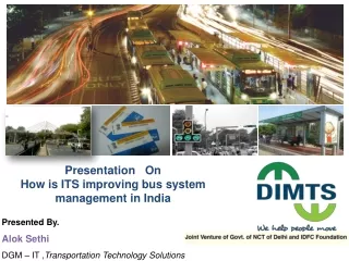 Presentation   On How is ITS improving bus system management in India