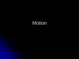 Motion