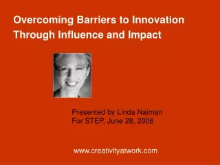 Overcoming Barriers to Innovation Through Influence and Impact