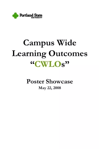 Campus Wide  Learning Outcomes “ CWLO s” Poster Showcase May 22, 2008