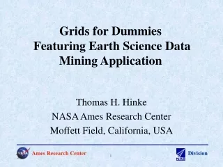 Grids for Dummies  Featuring Earth Science Data Mining Application