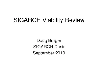 SIGARCH Viability Review